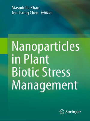 cover image of Nanoparticles in Plant Biotic Stress Management